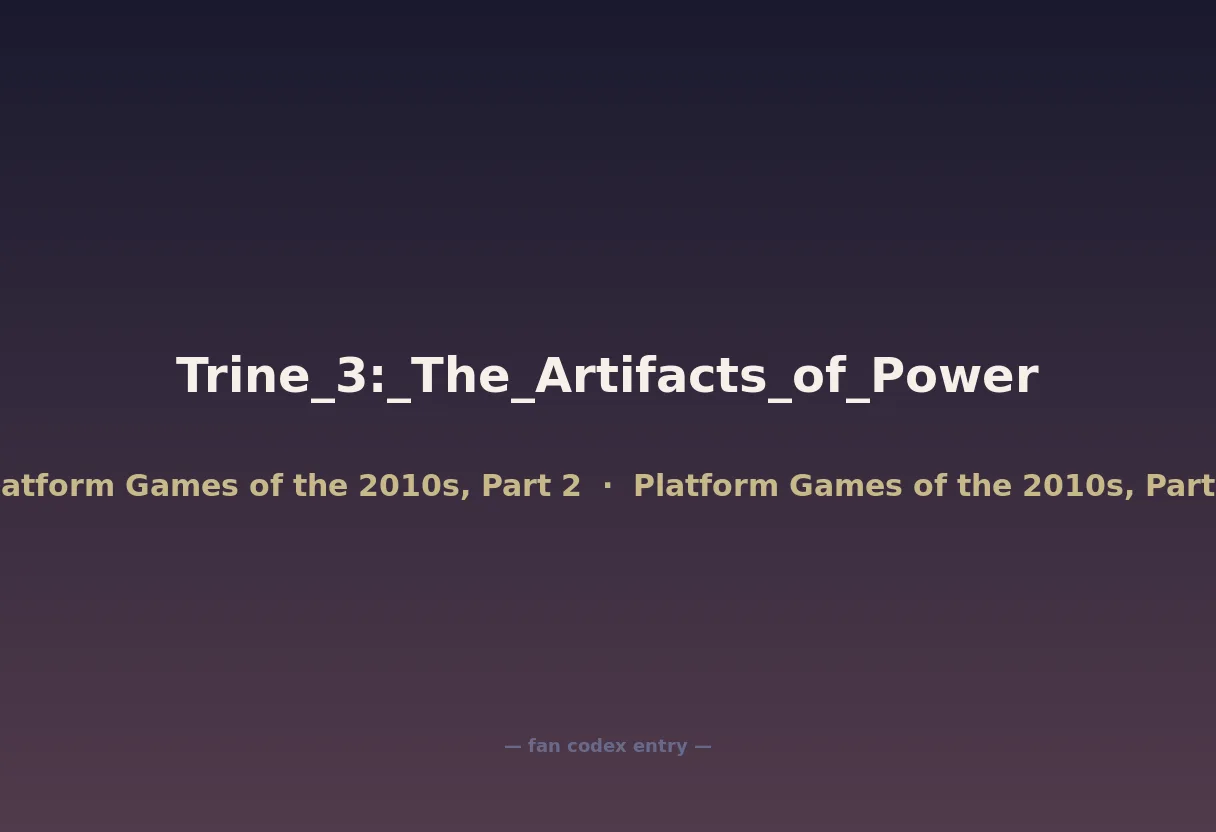 Trine_3:_The_Artifacts_of_Power