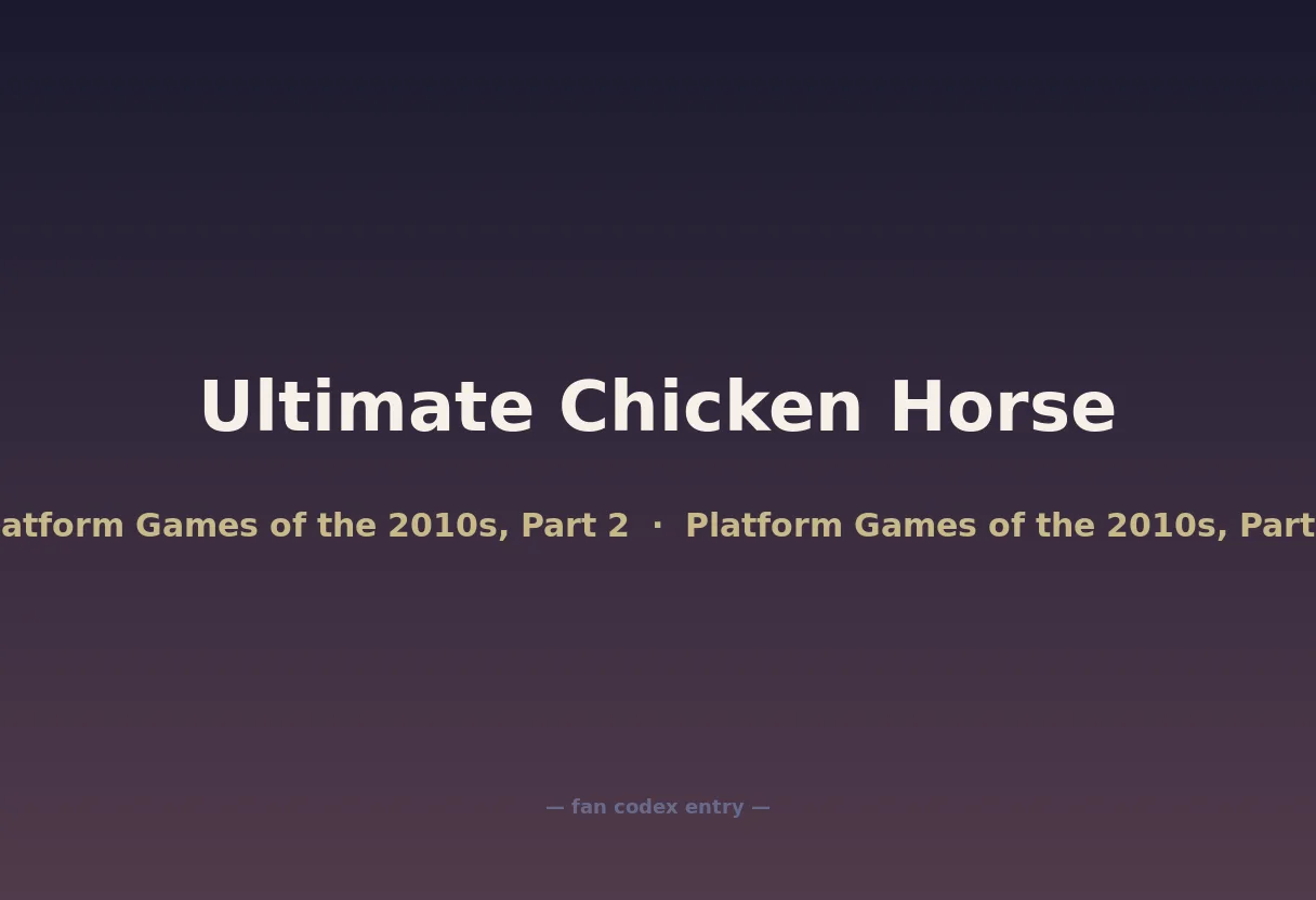 Ultimate Chicken Horse
