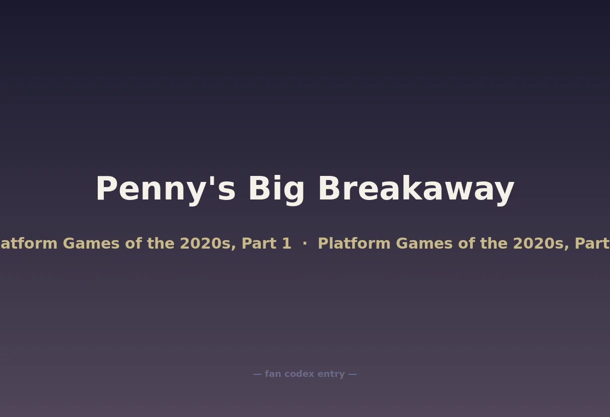Penny's Big Breakaway