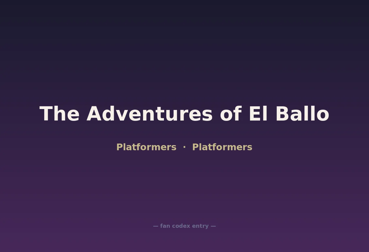 The Adventures of El Ballo