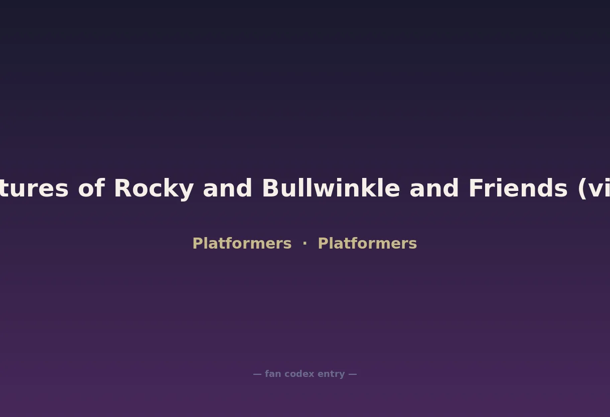 The Adventures of Rocky and Bullwinkle and Friends (video game)