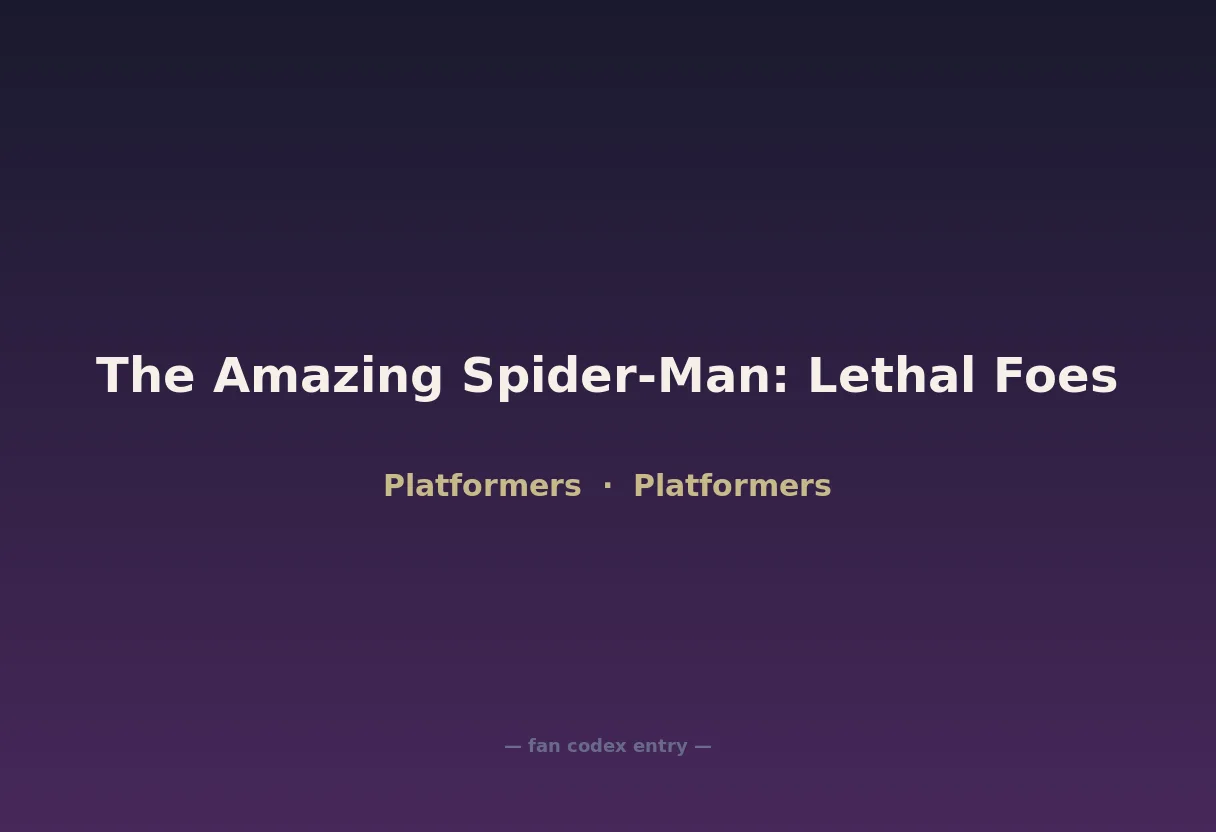 The Amazing Spider-Man: Lethal Foes