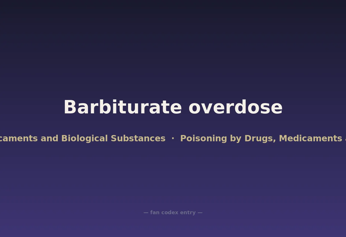 Barbiturate overdose