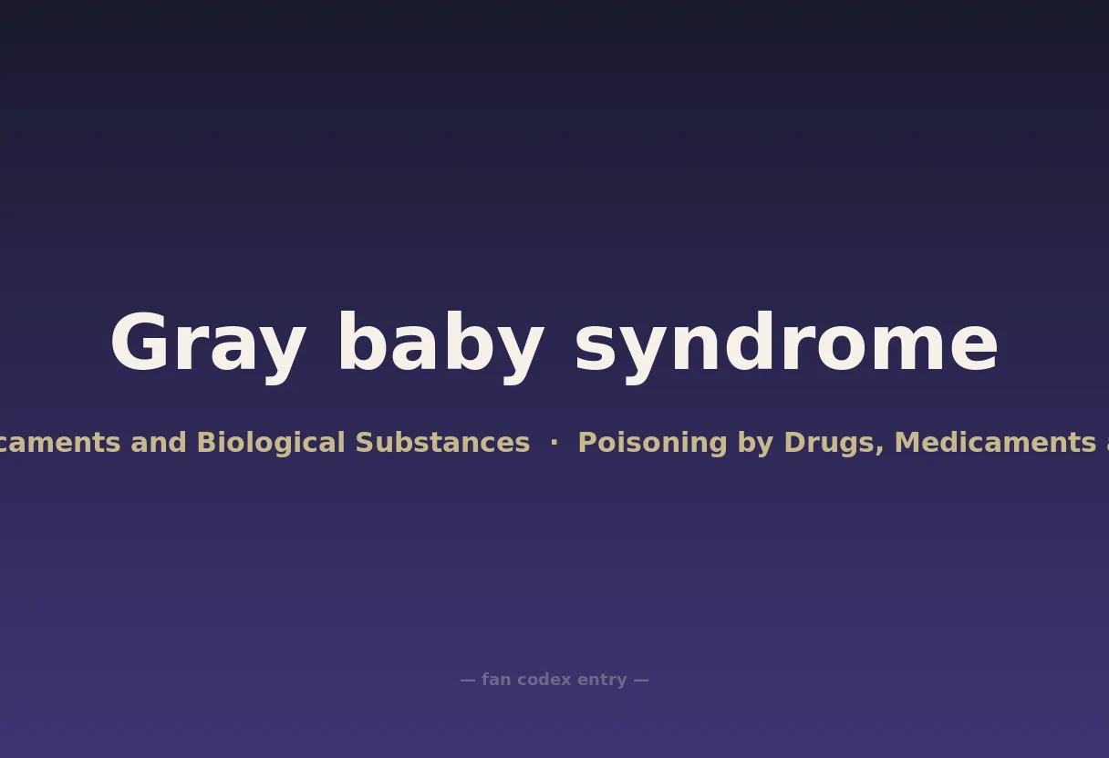 Gray baby syndrome
