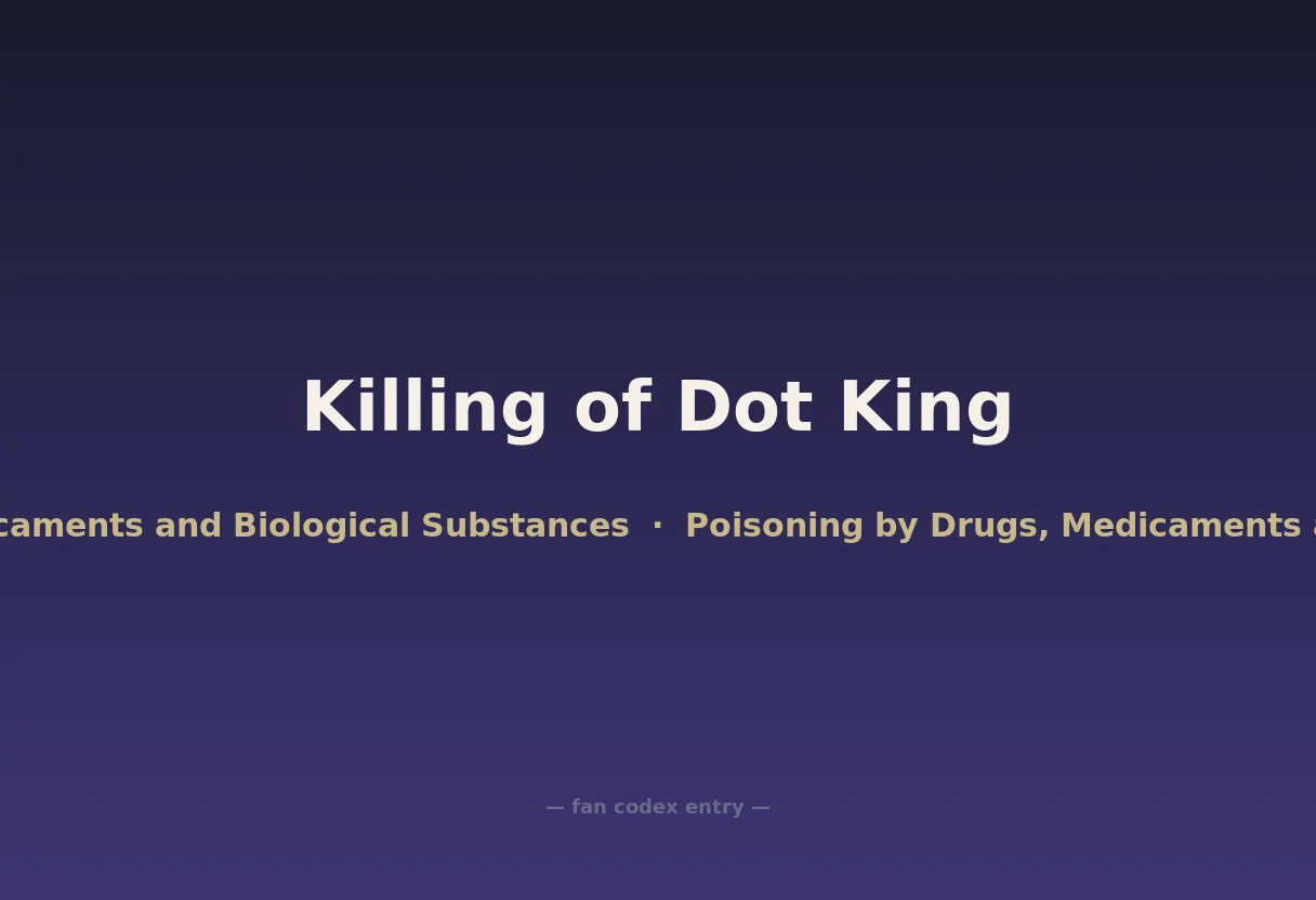 Killing of Dot King