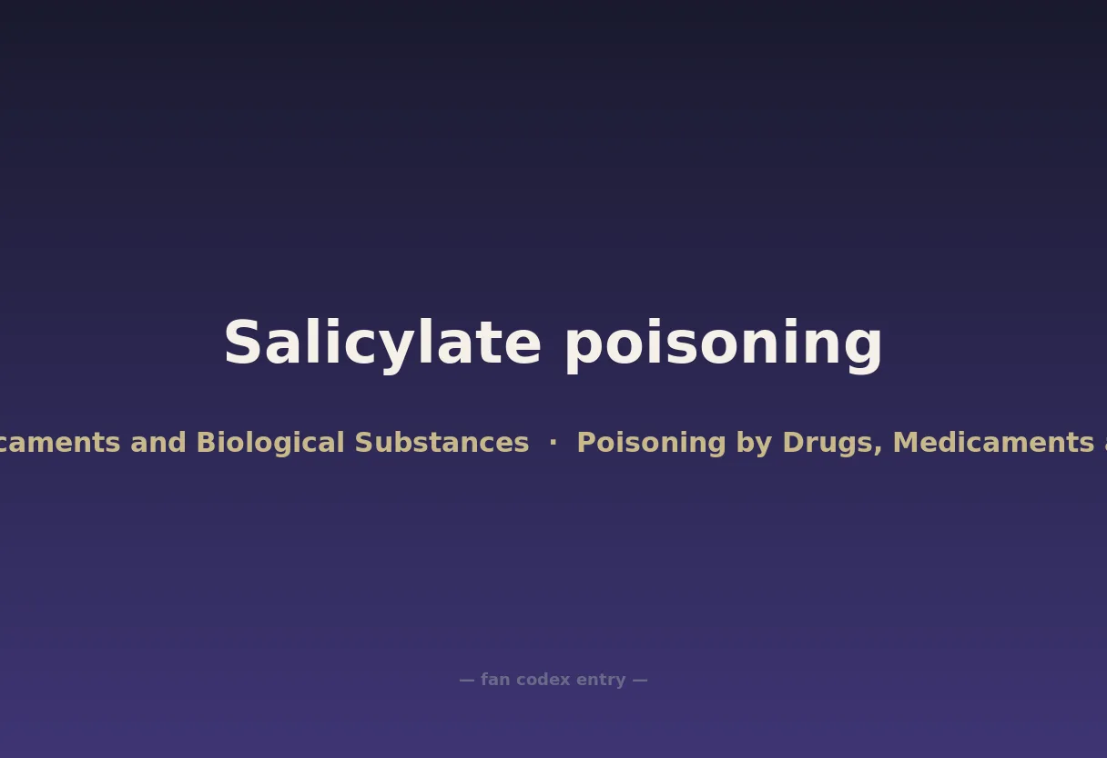 Salicylate poisoning