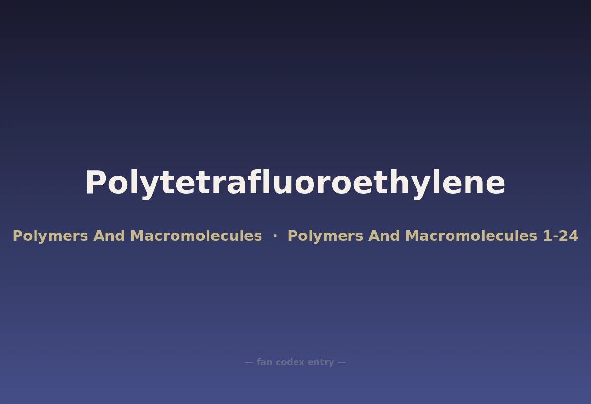 Polytetrafluoroethylene