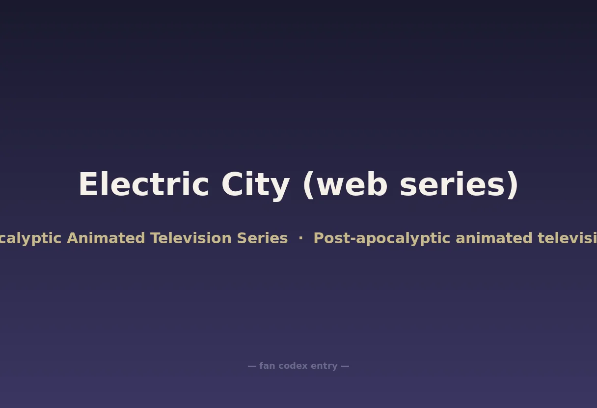Electric City (web series)