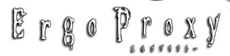 Ergo Proxy