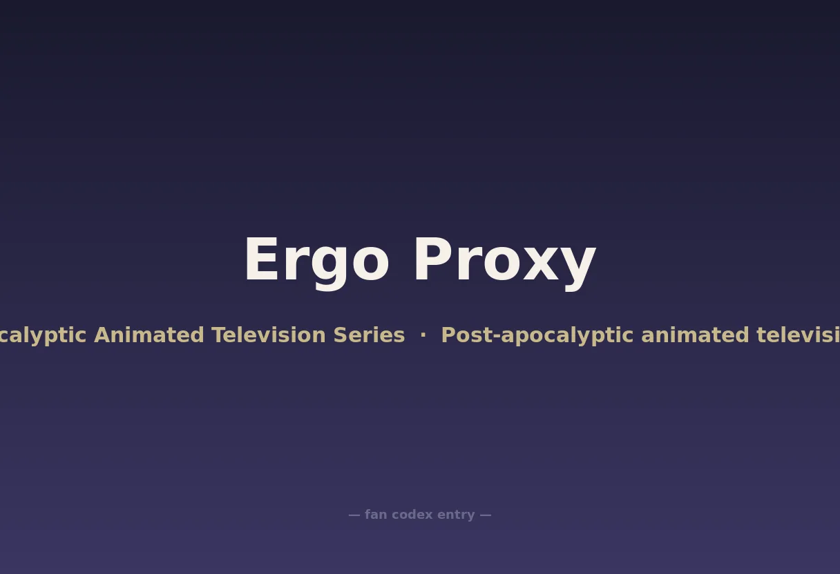 Ergo Proxy