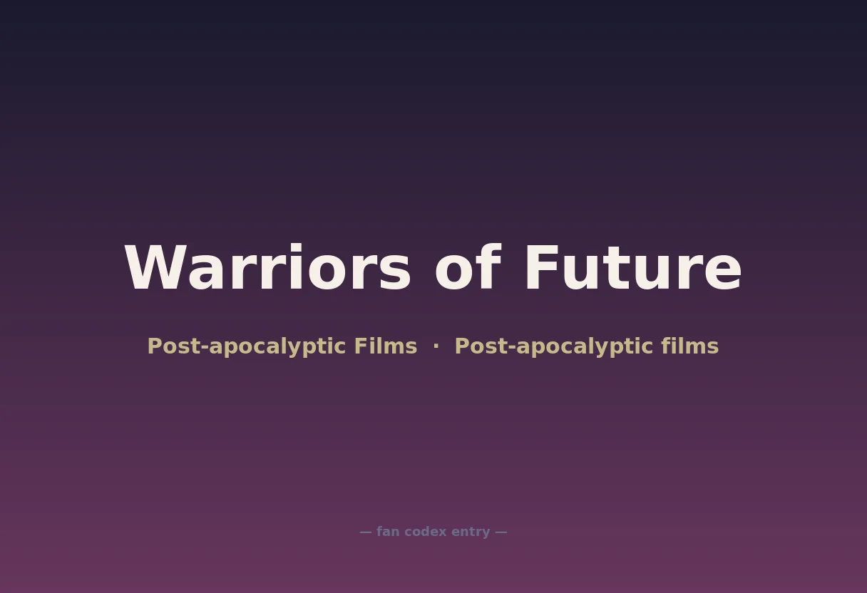 Warriors of Future
