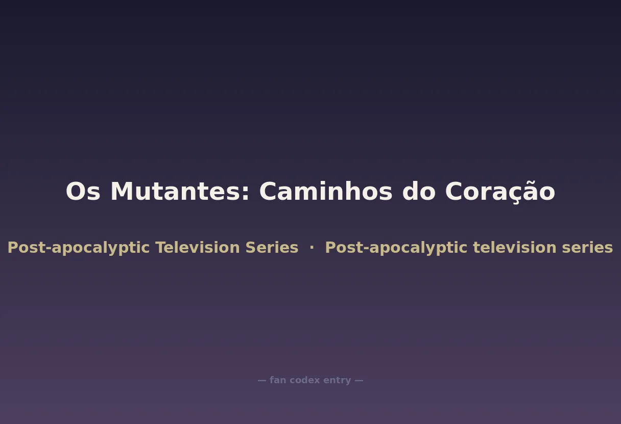 Os Mutantes: Caminhos do Coração
