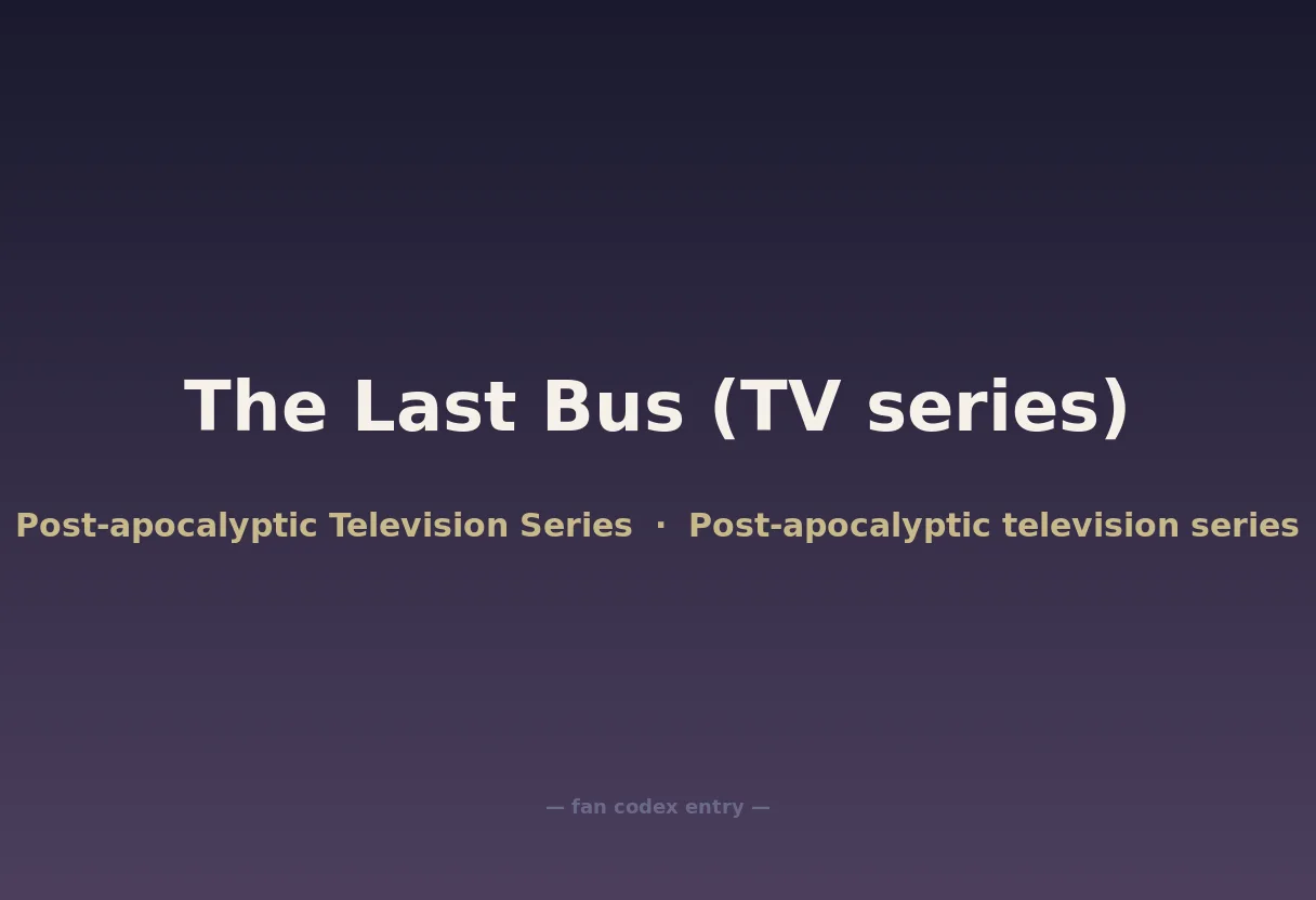 The Last Bus (TV series)