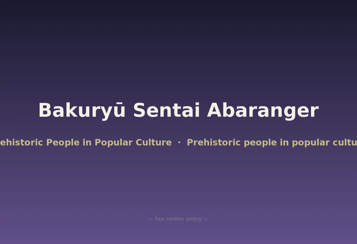 Bakuryū Sentai Abaranger