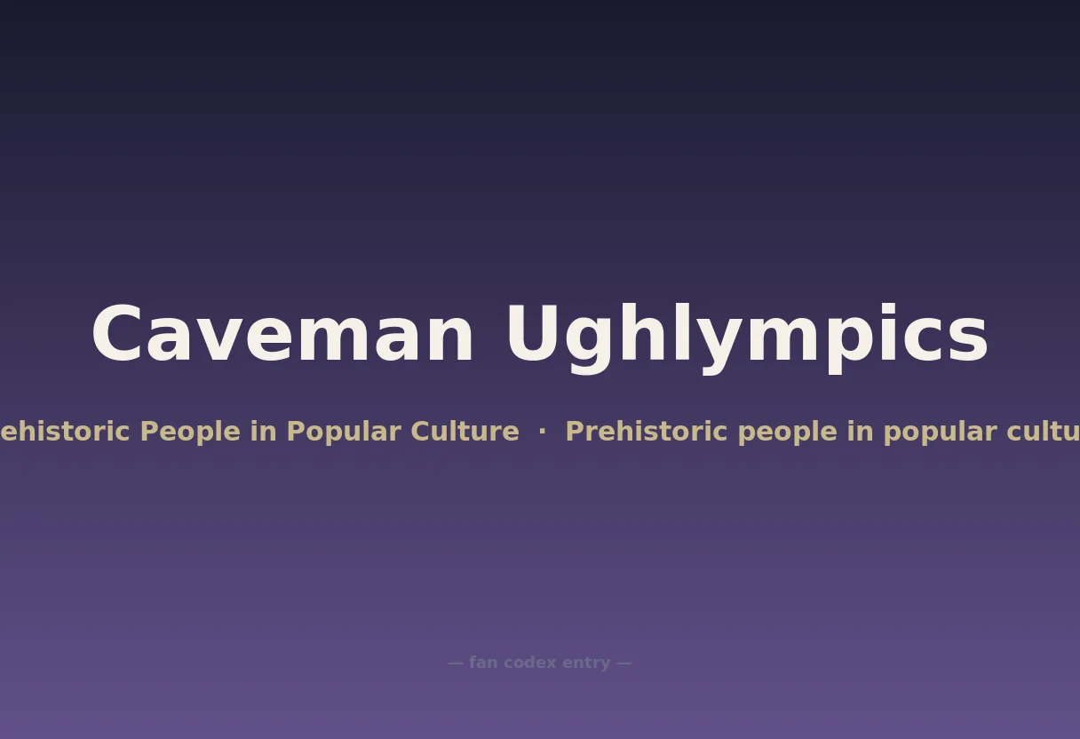 Caveman Ughlympics