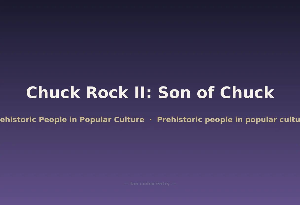 Chuck Rock II: Son of Chuck