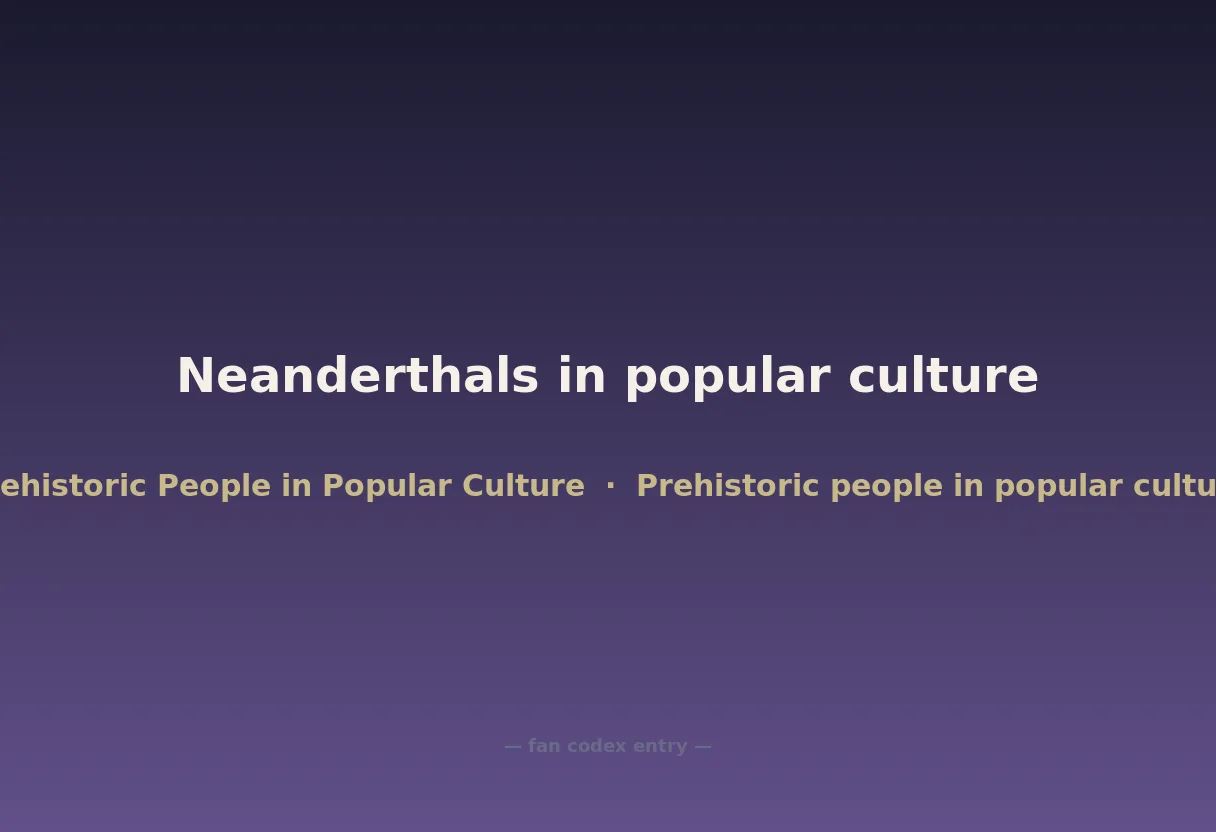 Neanderthals in popular culture