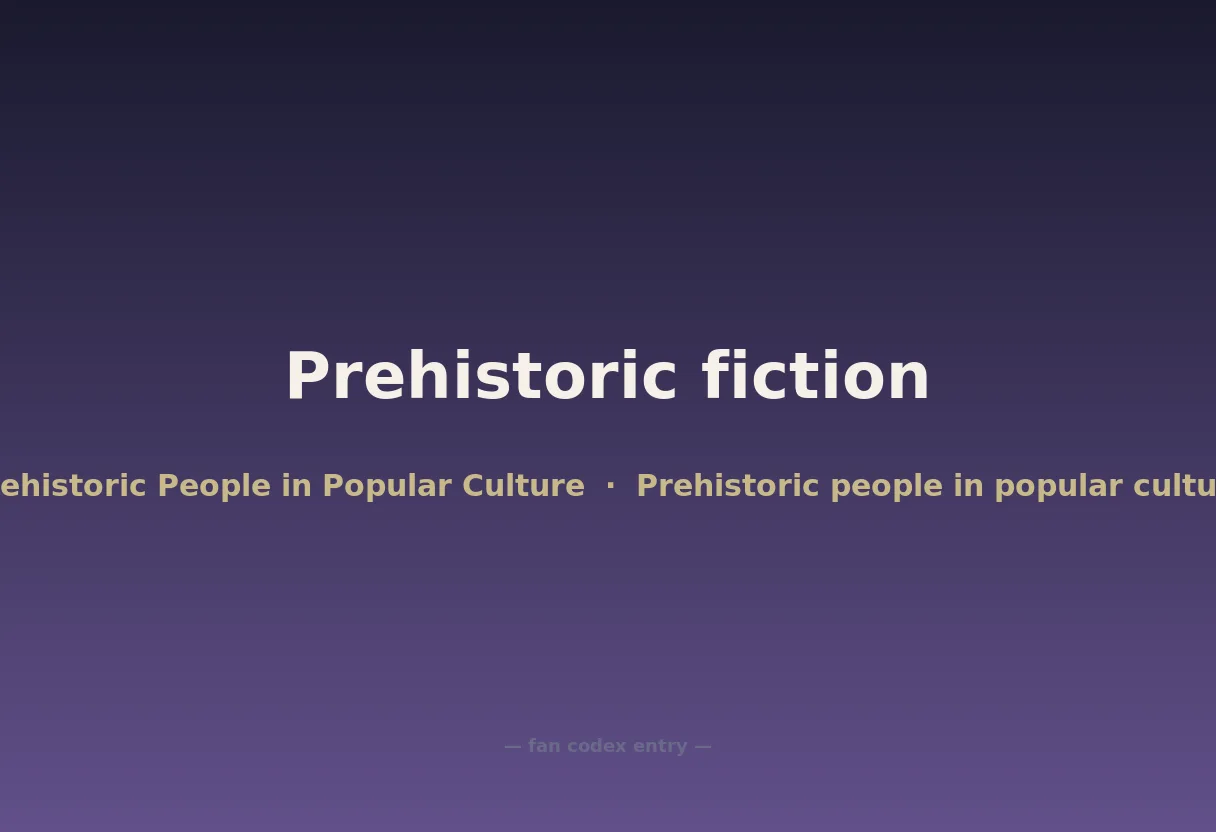 Prehistoric fiction