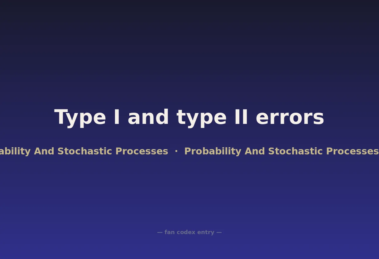 Type I and type II errors