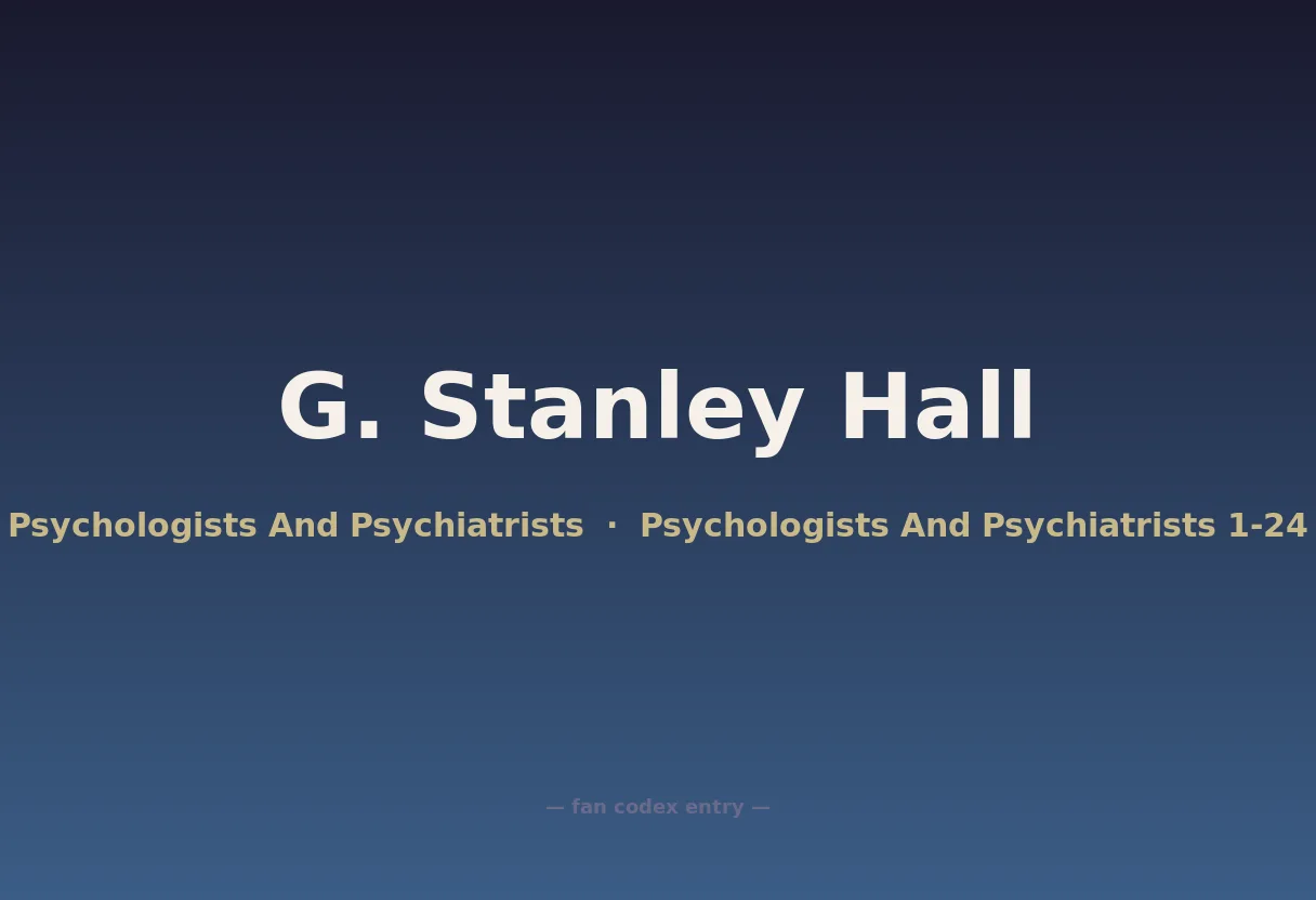 G. Stanley Hall