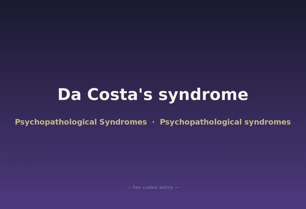 Da Costa's syndrome