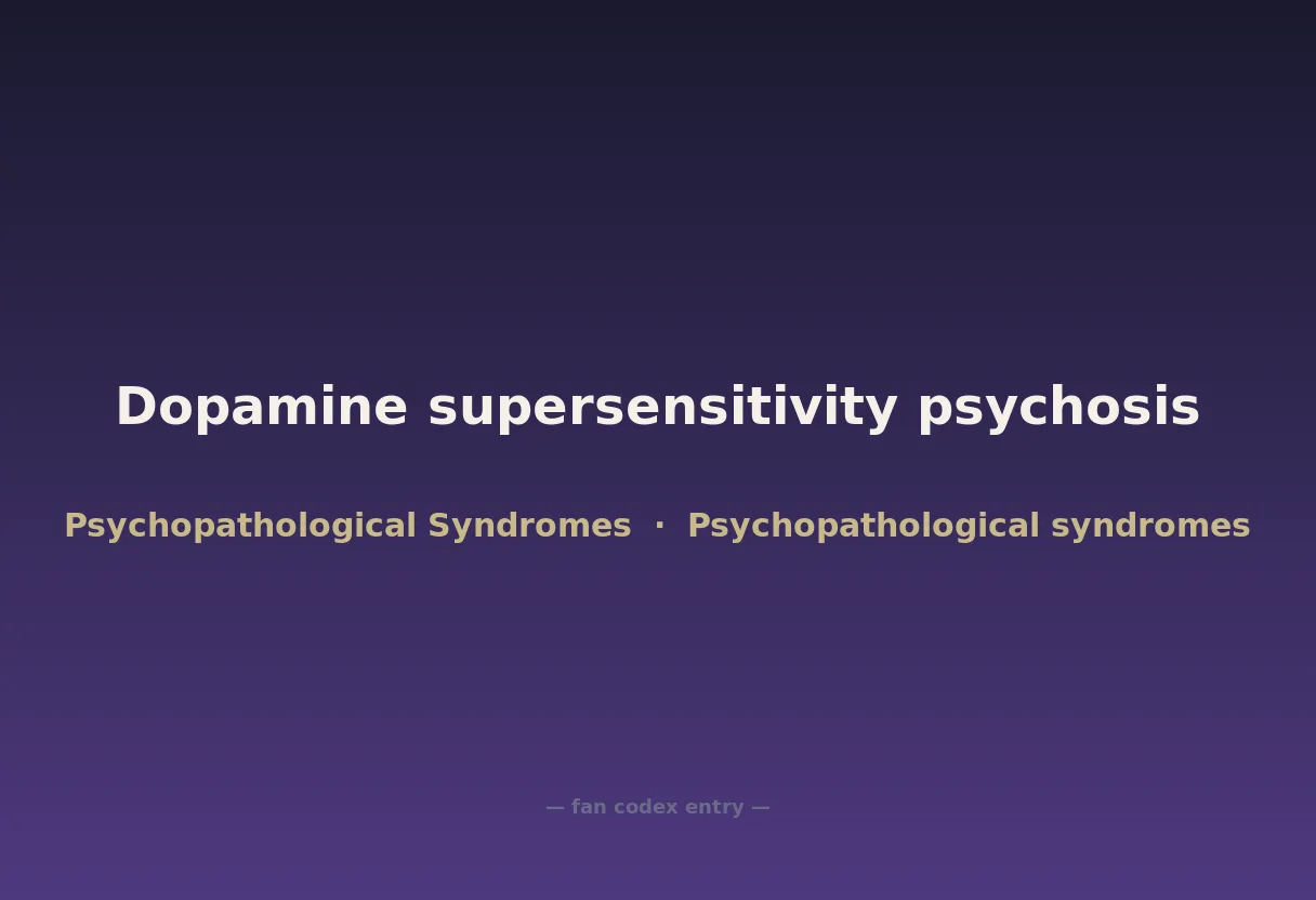 Dopamine supersensitivity psychosis
