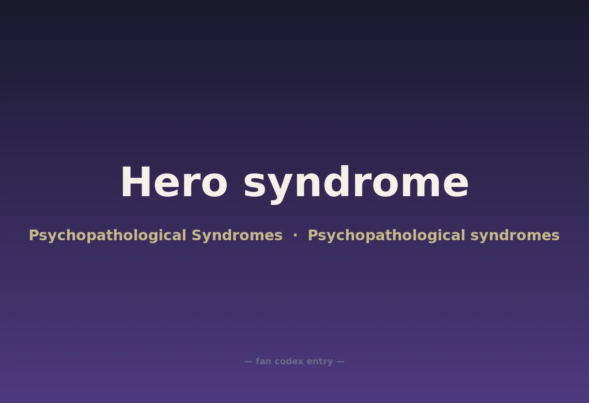 Hero syndrome