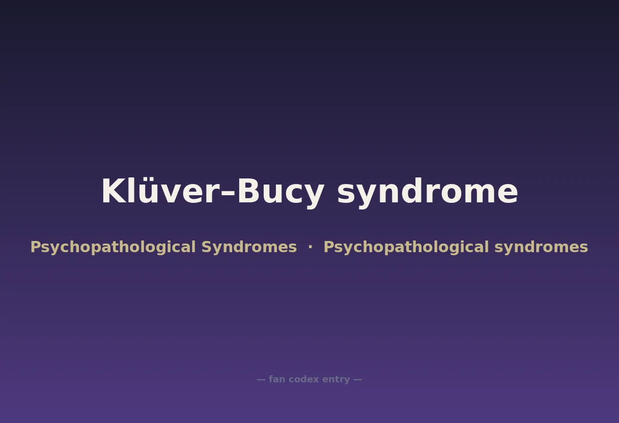 Klüver–Bucy syndrome