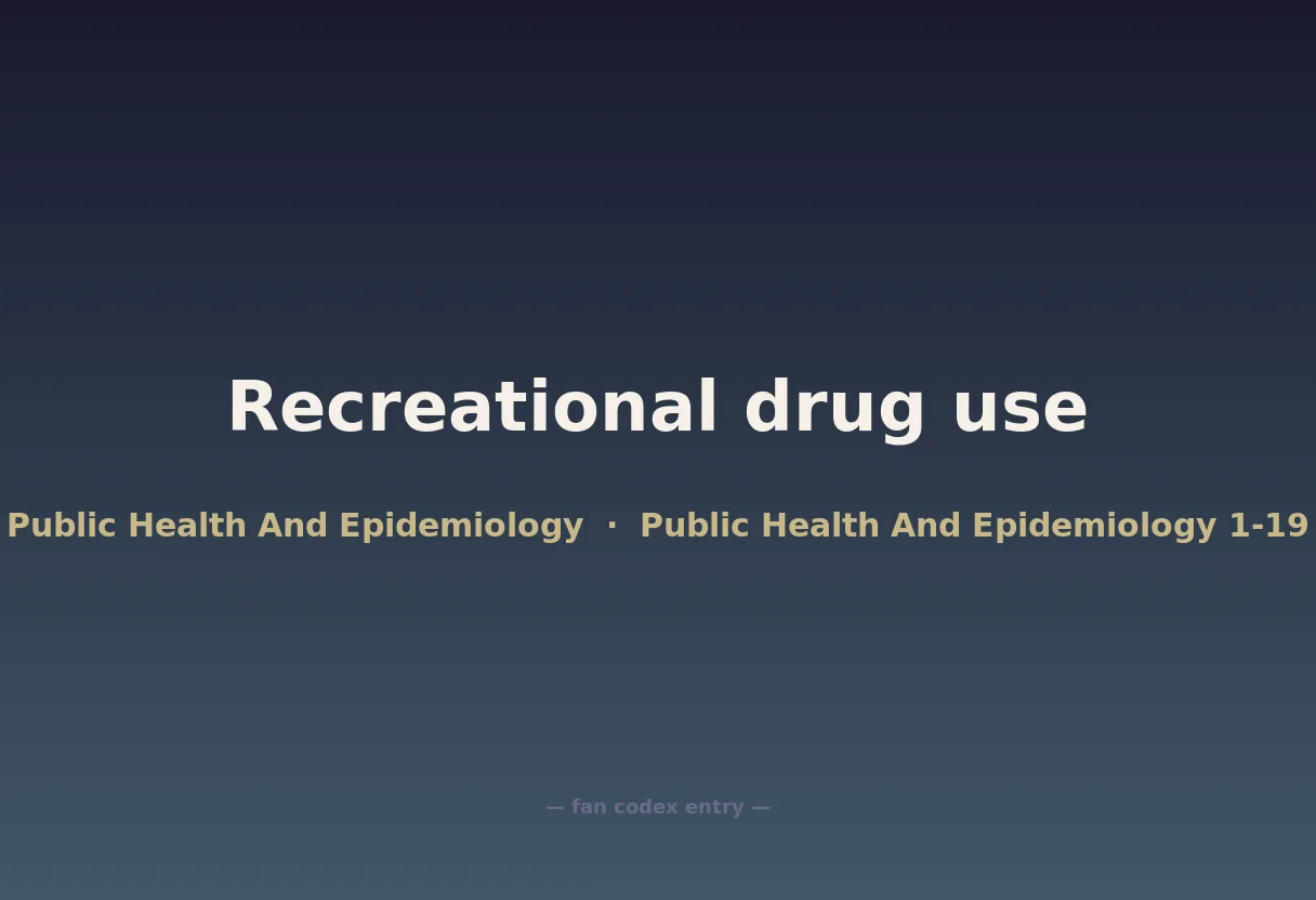 Recreational drug use