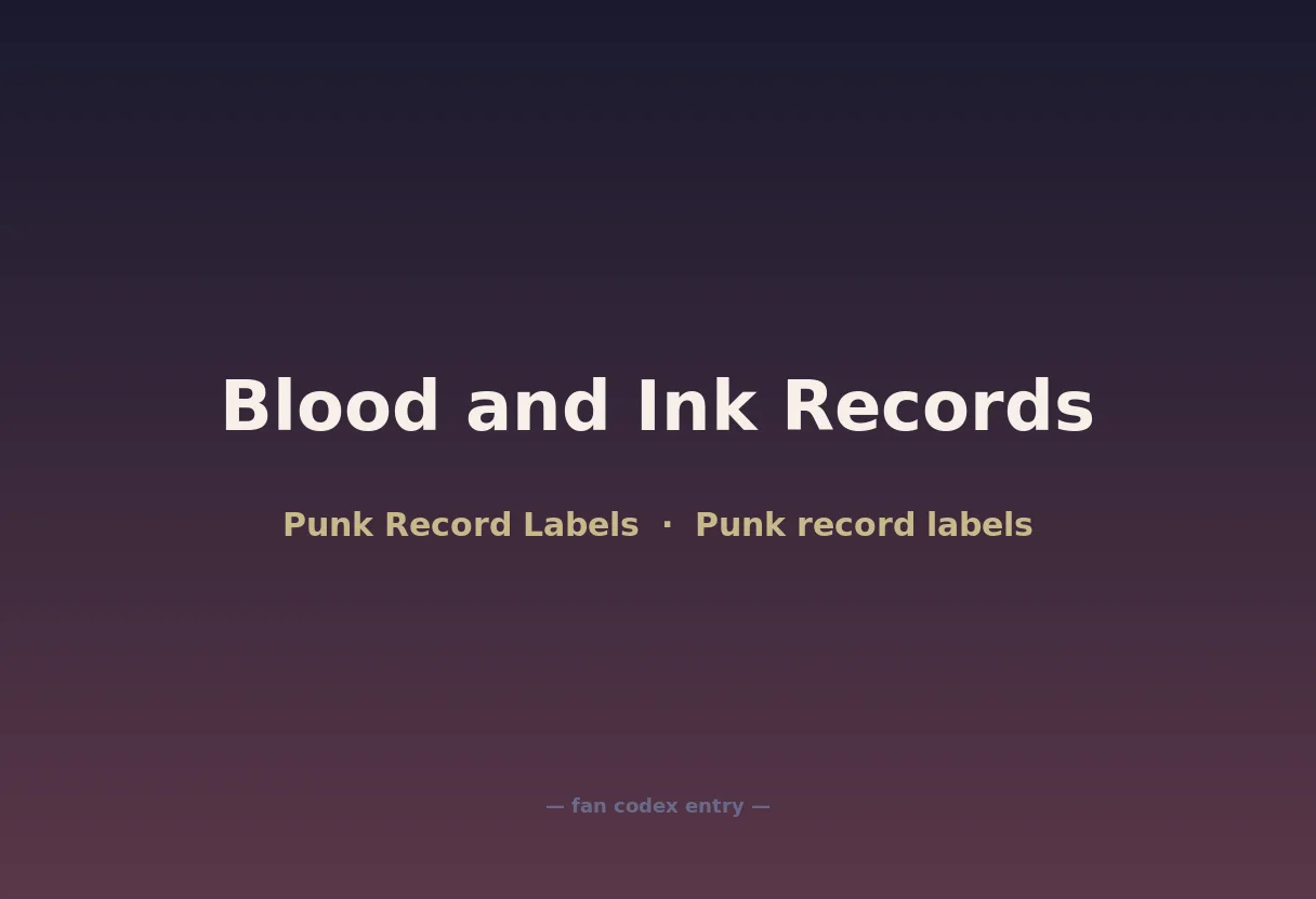 Blood and Ink Records
