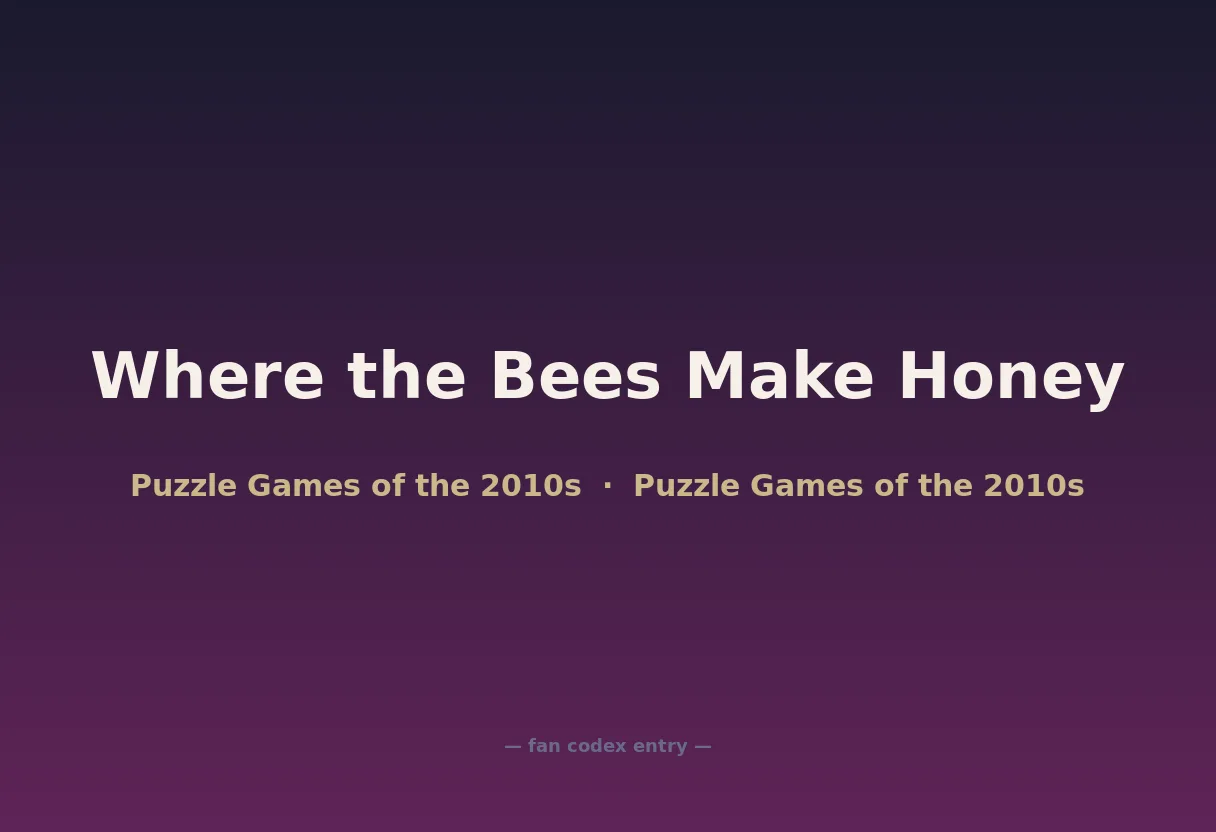 Where the Bees Make Honey