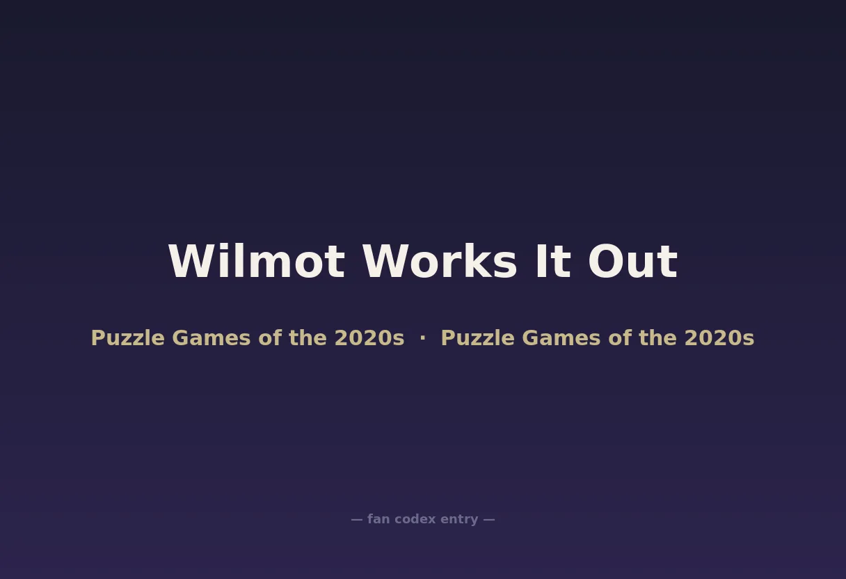 Wilmot Works It Out