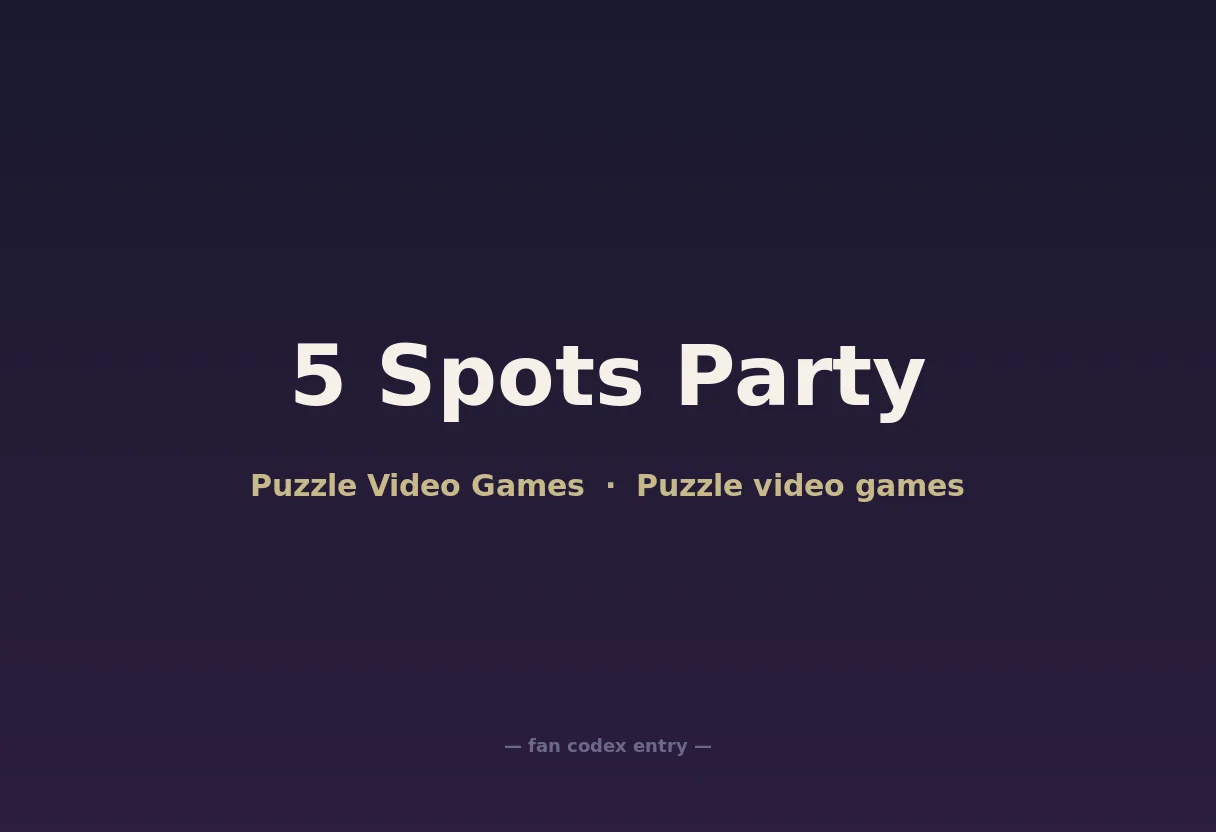 5 Spots Party