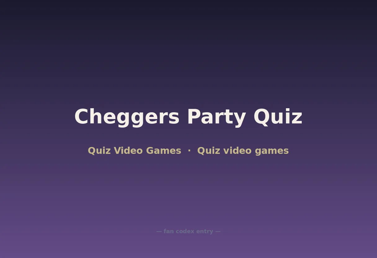 Cheggers Party Quiz