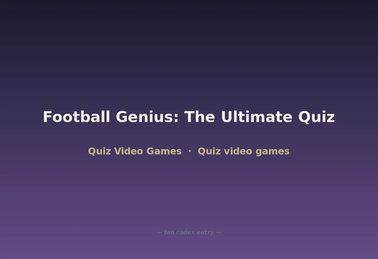 Football Genius: The Ultimate Quiz