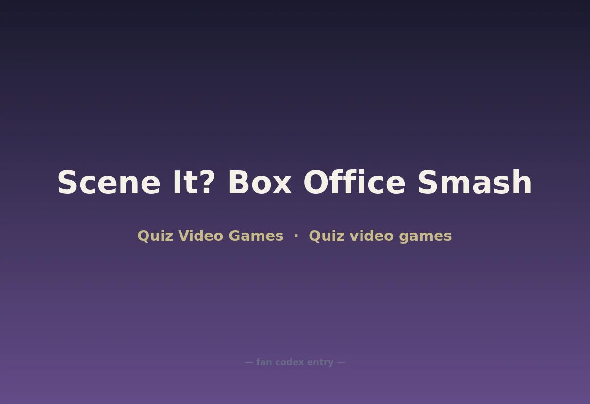 Scene It? Box Office Smash