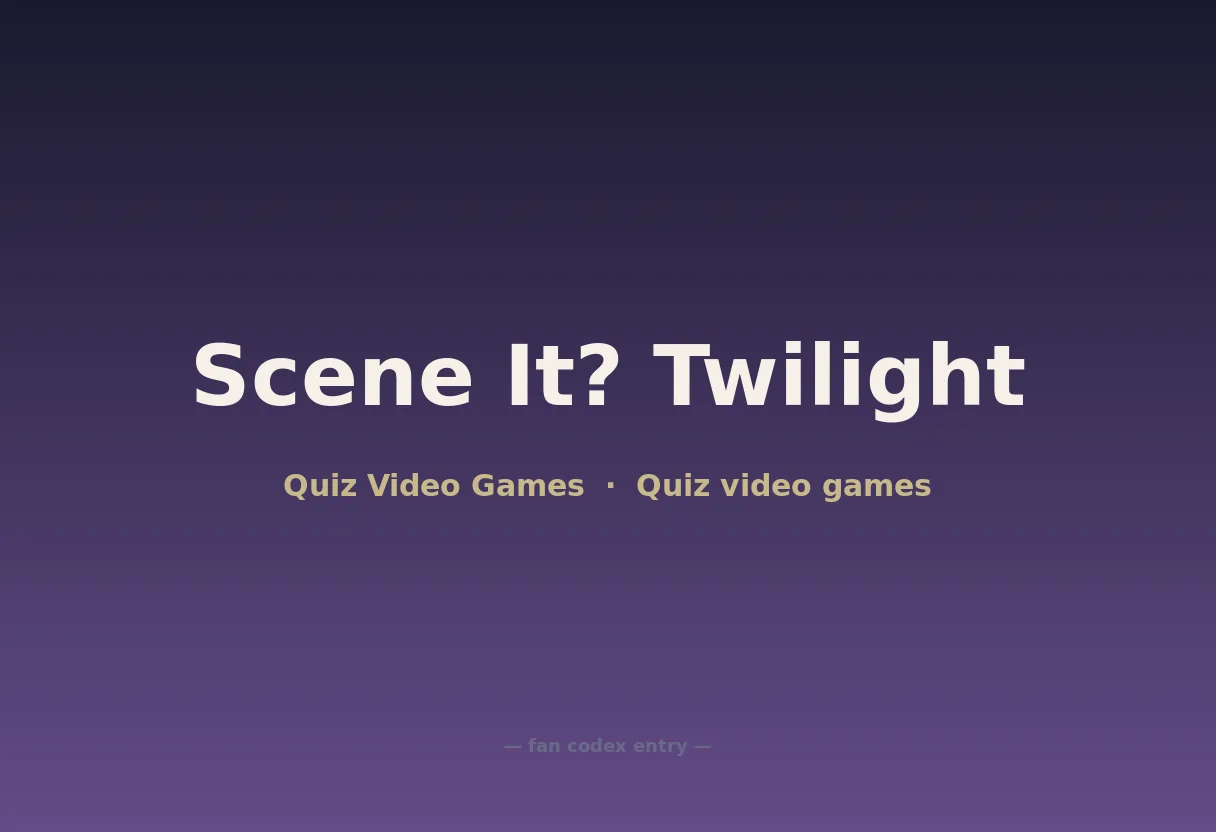Scene It? Twilight