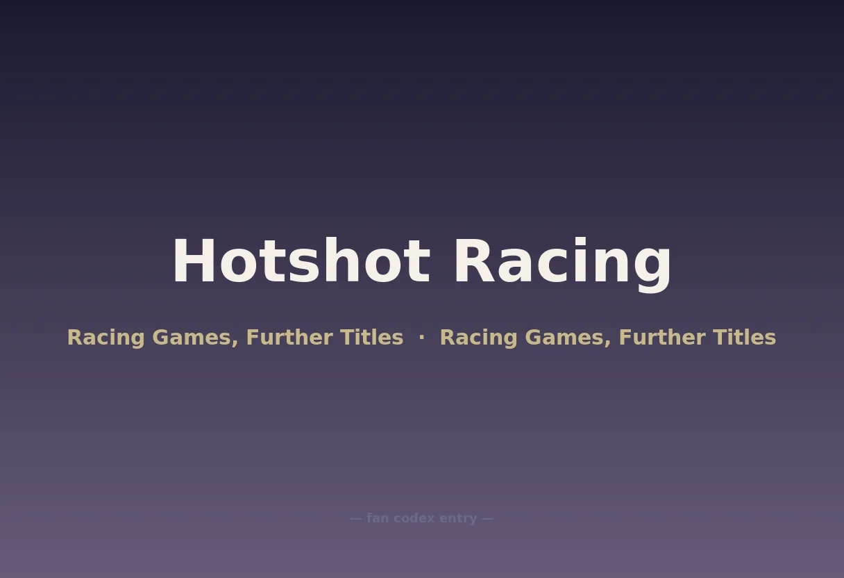 Hotshot Racing