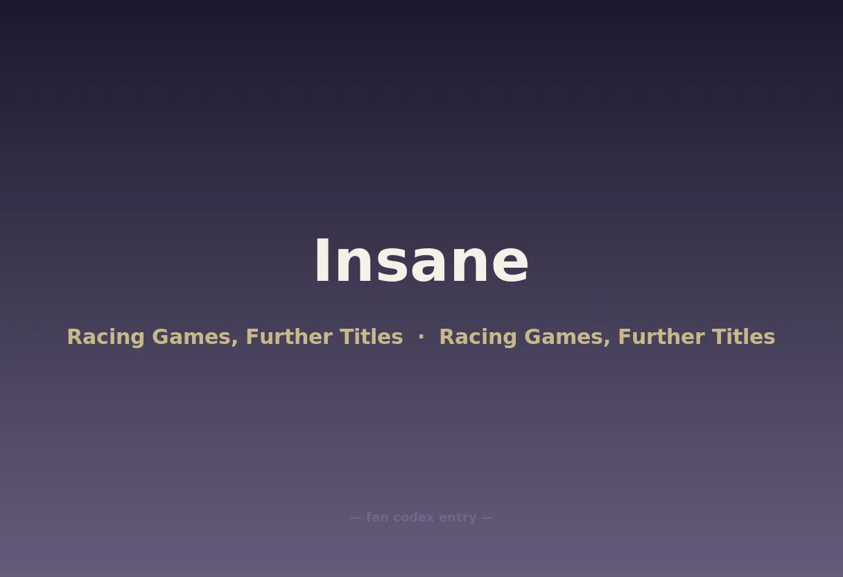 Insane