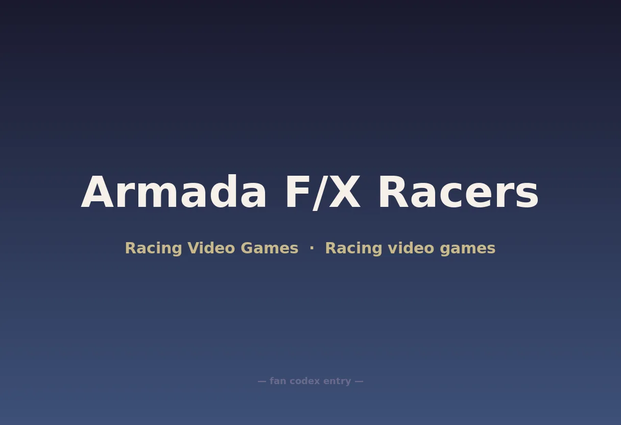 Armada F/X Racers