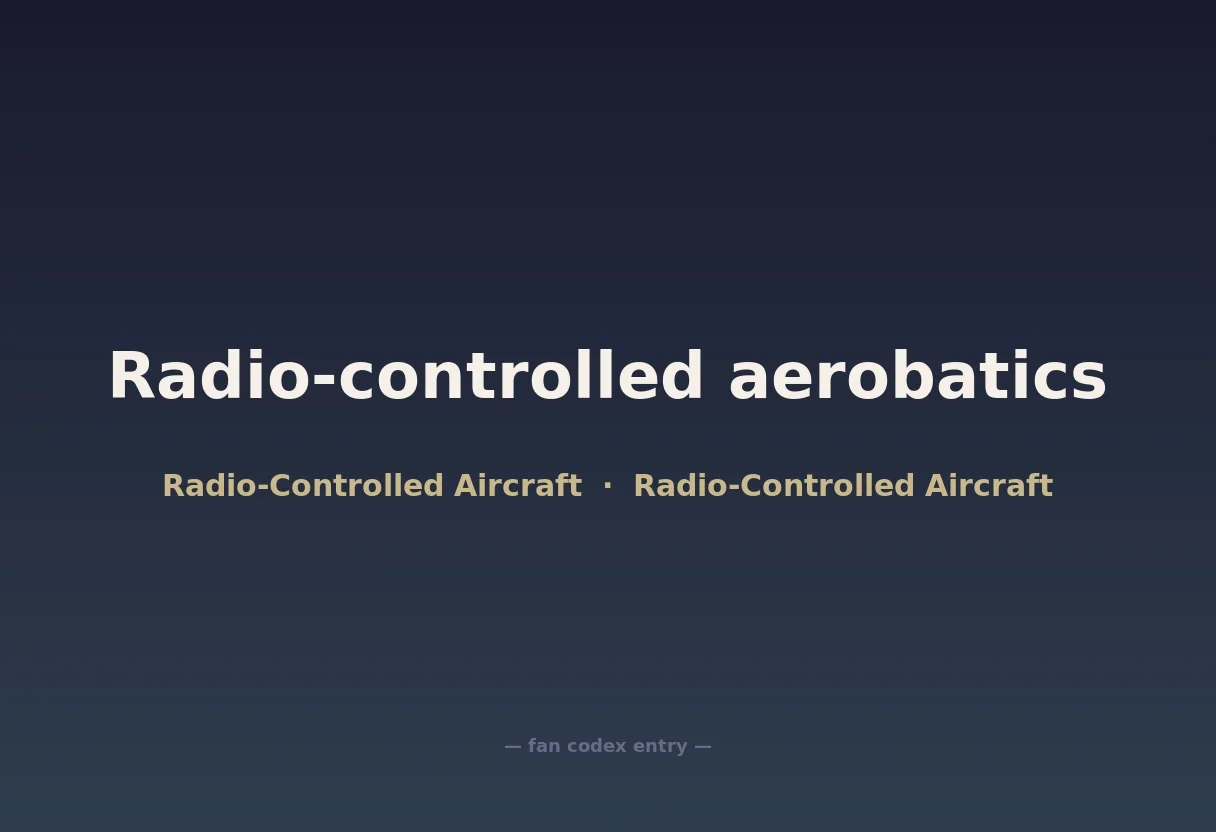 Radio-controlled aerobatics