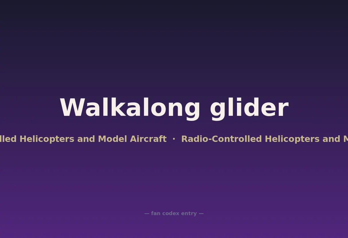 Walkalong glider