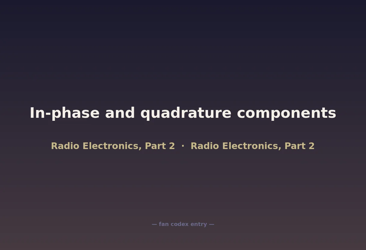 In-phase and quadrature components