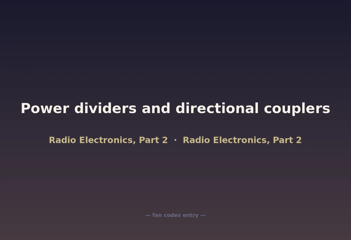 Power dividers and directional couplers