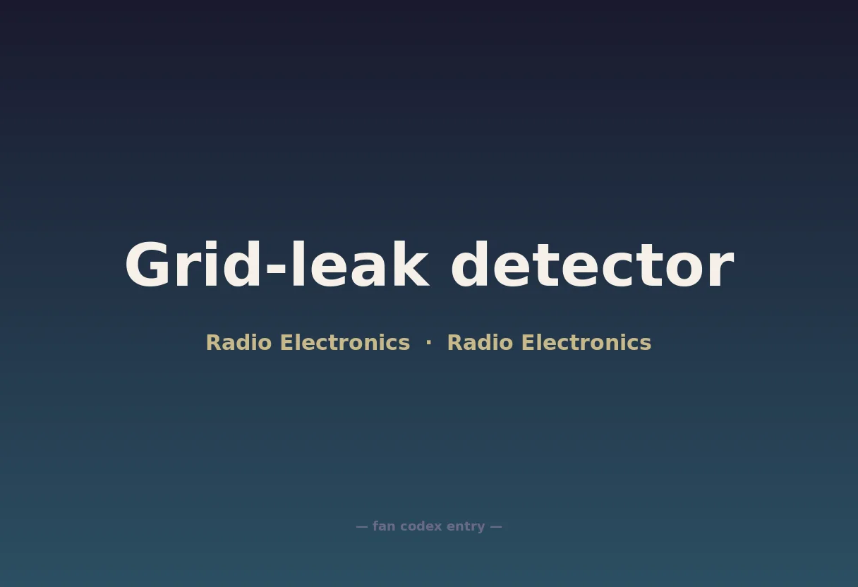 Grid-leak detector