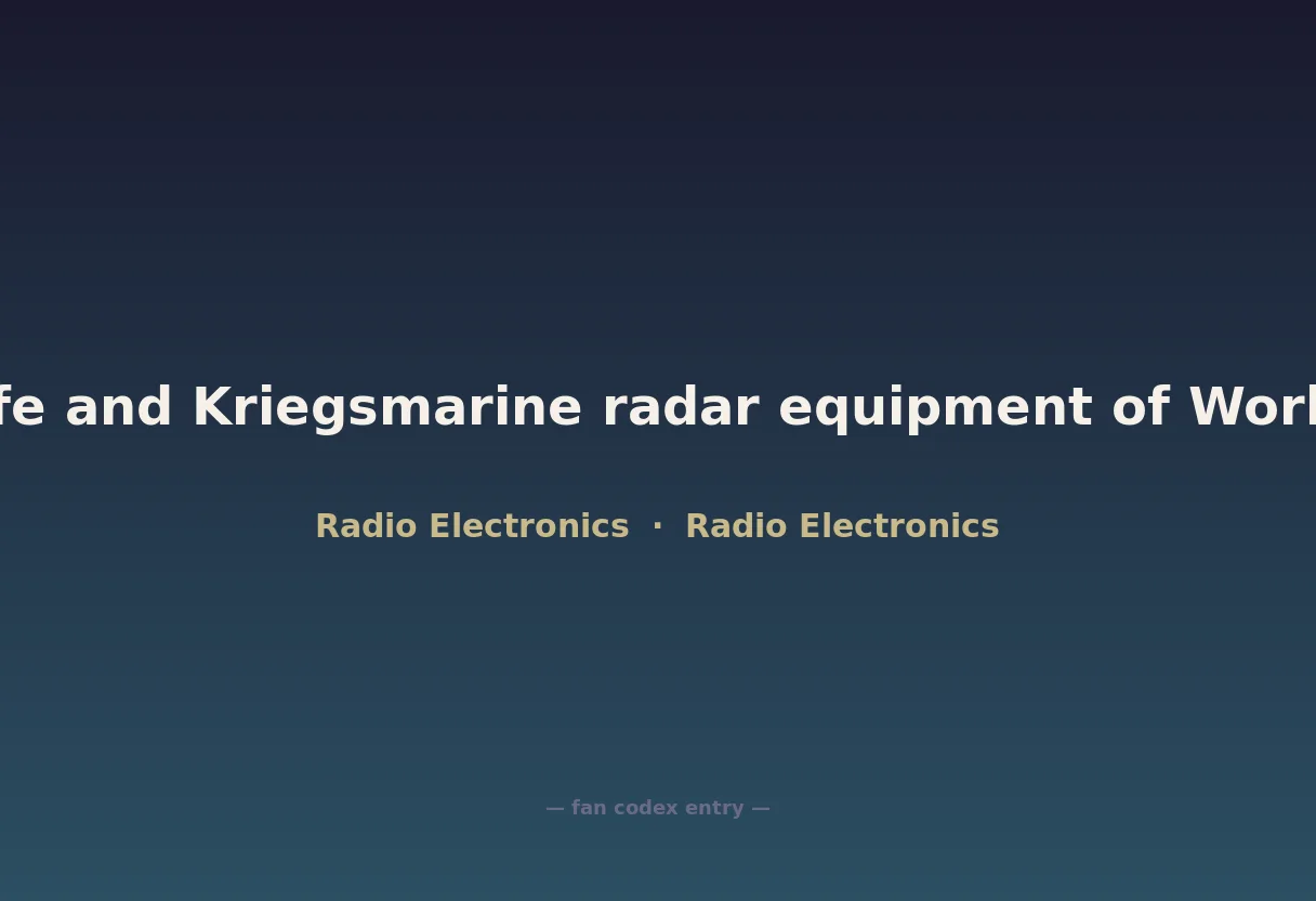 Luftwaffe and Kriegsmarine radar equipment of World War II