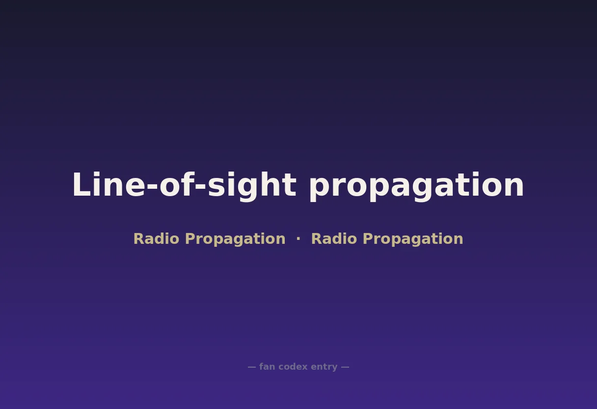 Line-of-sight propagation