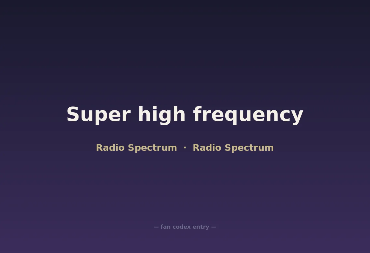 Super high frequency