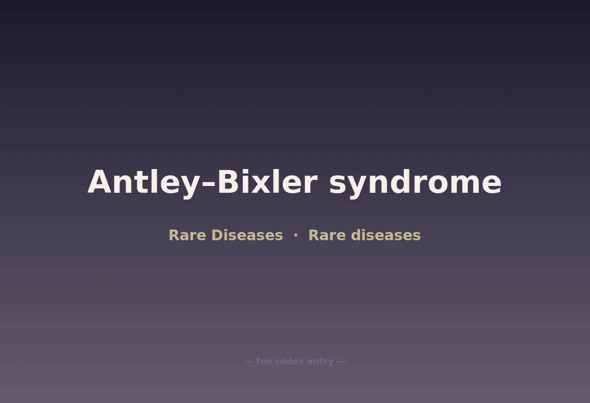 Antley–Bixler syndrome