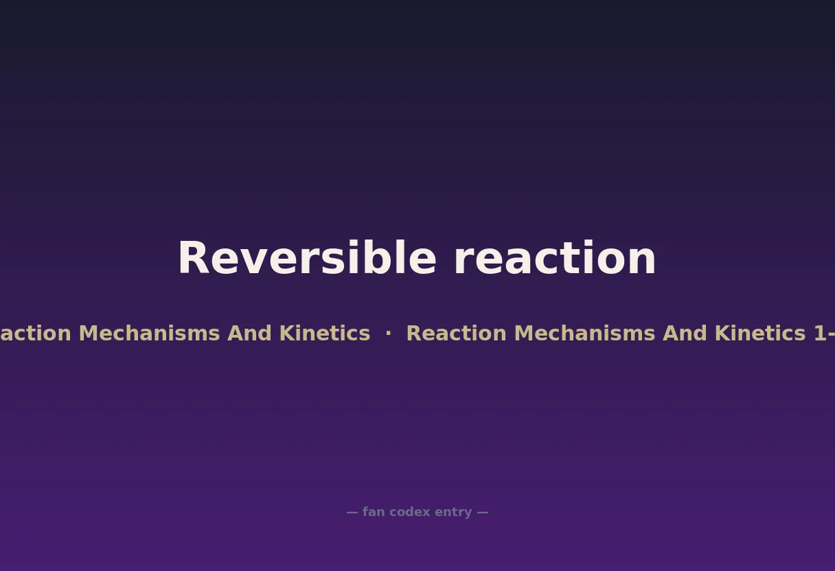 Reversible reaction